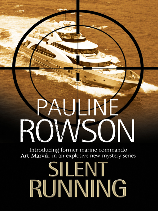 Title details for Silent Running by Pauline Rowson - Available